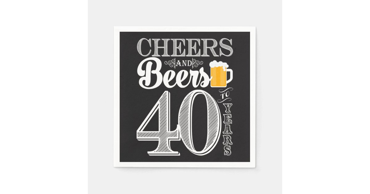 Cheers and Beers to 40 Years Cocktail Napkins | Zazzle