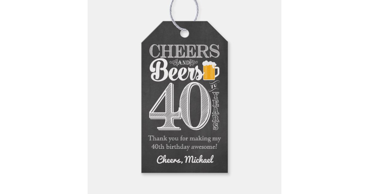 Cheers and Beers to 40 Years Gift Tags | Zazzle