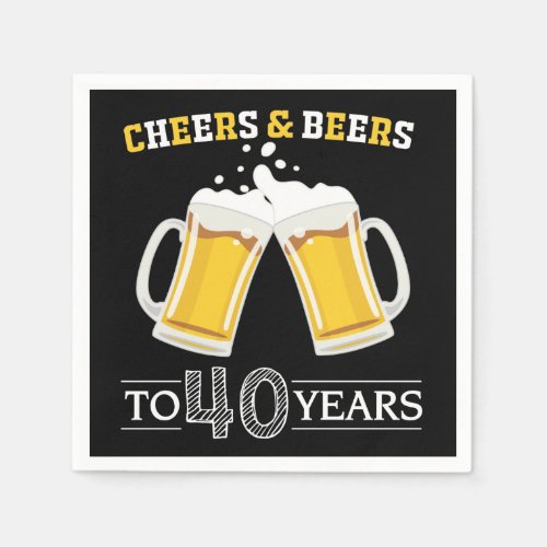 Cheers and Beers to 40 Years Napkins