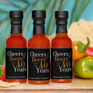 Cheers and beers to 40 years party favor hot sauces