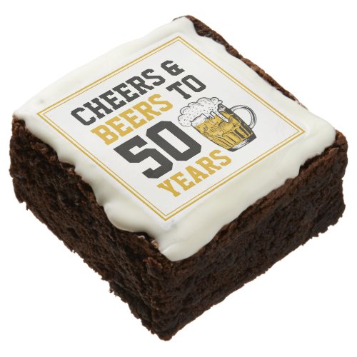 Cheers and beers to 50 Years 50th birthday Brownie