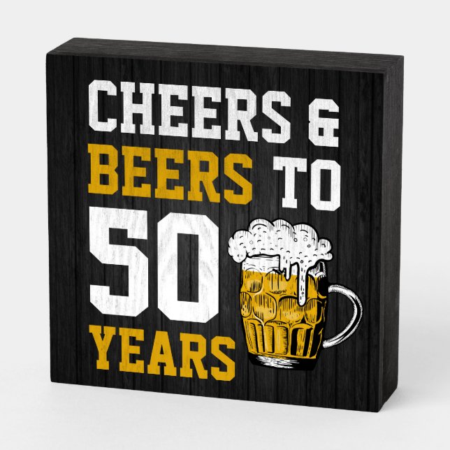 Cheers and beers to 50 Years 50th birthday Wooden Box Sign (Angled Horizontal)