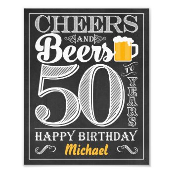 Cheers And Beers To 50 Years Happy Birthday Sign by PuggyPrints at Zazzle