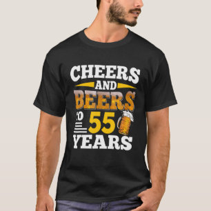 Cheers And Beers To 55 Years Funny 55Th Birthday B T-Shirt