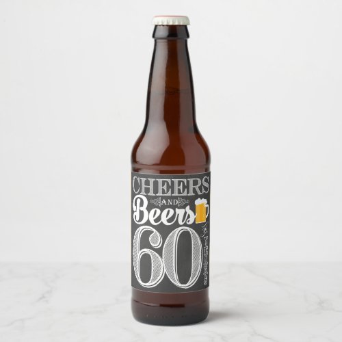 Cheers and Beers to 60 Years Beer Bottle Label
