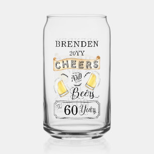 Cheers and Beers to 60 Years Birthday Can Glass