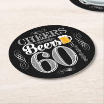 Cheers and Beers to 60 Years Drink Coasters Cheers and Beers to 60 Years Drink Coasters