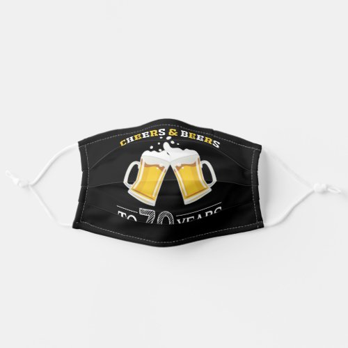 Cheers and Beers to 70 Years Beer Mugs Black Adult Cloth Face Mask