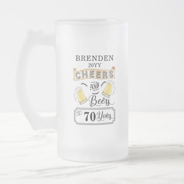 Cheers and Beers to 70 Years Birthday Frosted Glass Beer Mug (Left)