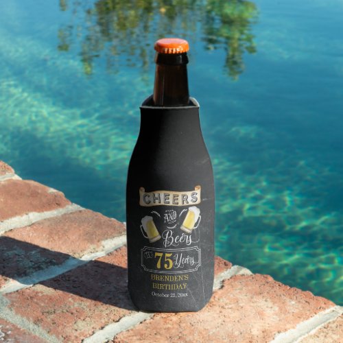 Cheers and Beers to 75 Years Birthday Party Bottle Bottle Cooler