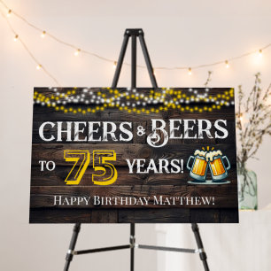 Cheers and Beers to 75 Years Birthday Sign