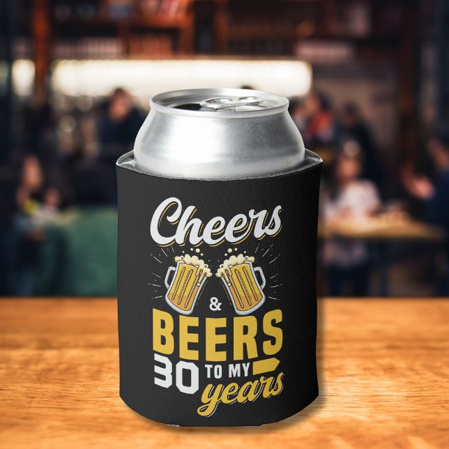 Cheers and Beers to my 30 Years, Any Birthday Can Cooler (Creator Uploaded)