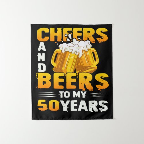 Cheers And Beers To My 50 Years 50th Birthday Gift Tapestry