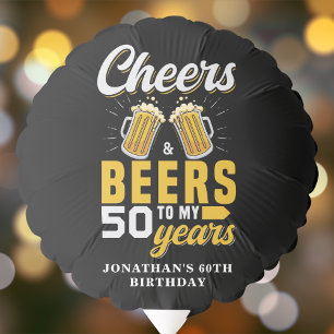 Cheers and Beers to my 50 Years, Any Birthday Balloon