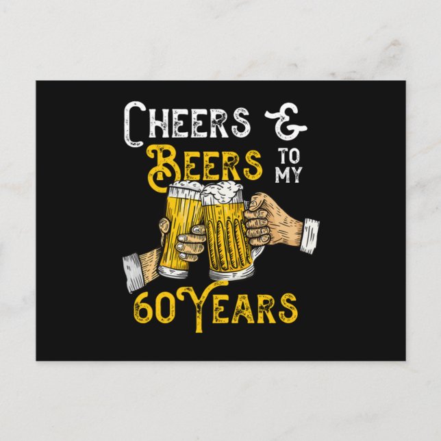 Cheers And Beers To My 60 Years 60th Birthday Born Postcard (Front)