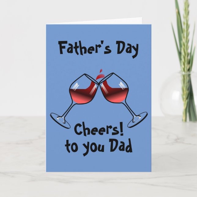 Cheers and Wine Father's Day Card (Front)