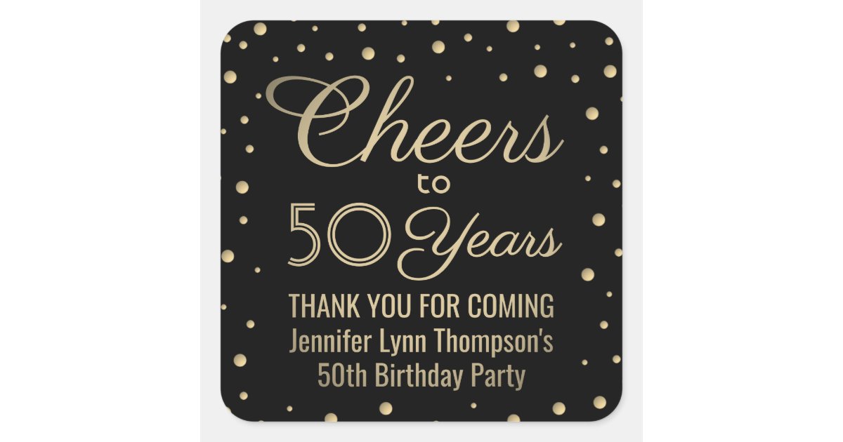 Cheers Any Year Birthday Party Black Gold 50th Square Sticker