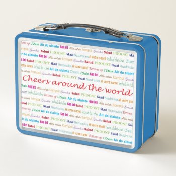 Cheers_around The World_multi-language_festive Metal Lunch Box by FUNauticals at Zazzle