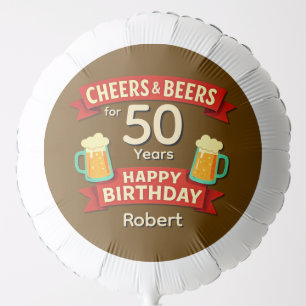 Cheers & Beers 50 Years Happy Birthday NAME  Balloon