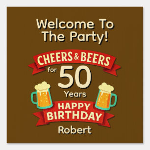 Cheers & Beers 50 Years Happy Birthday NAME YARD Sign