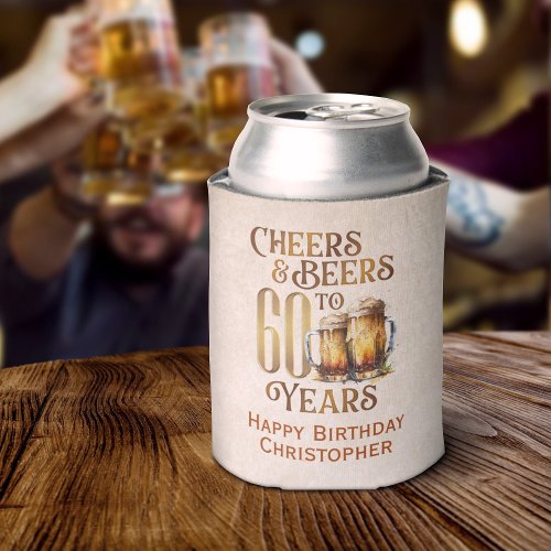 Cheers  Beers 60th Birthday Can Cooler