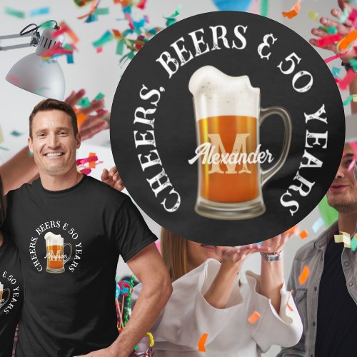 Cheers Beers and 50 Years Birthday Drinking T_Shirt