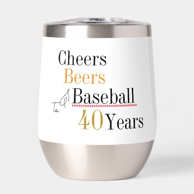 Cheers Beers and Baseball 40th Birthday Party Thermal Wine Tumbler (Front)
