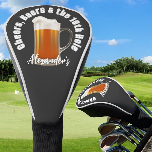 Cheers Beers and the 19th Hole  Golf Head Cover