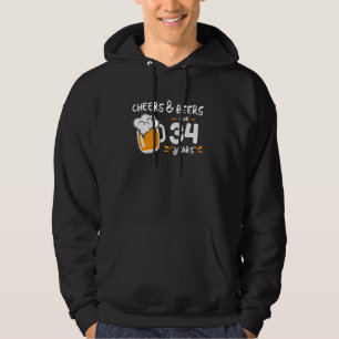 Cheers & Beers For 34 Years Hoodie