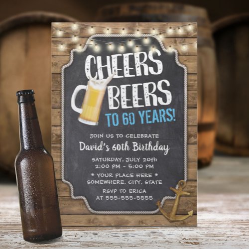 Cheers  Beers Gold Anchor Rustic 60th Birthday Invitation