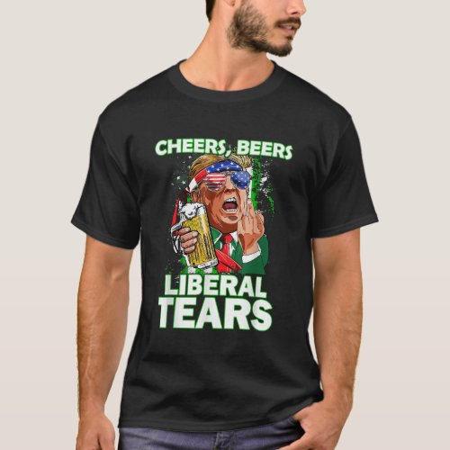 Cheers Beers Liberal Tears Trump Holding Beer Patr T_Shirt