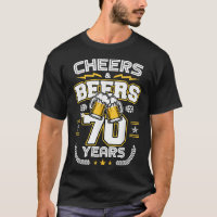 Cheers & Beers To 70 Years Old Funny 70th Birthday