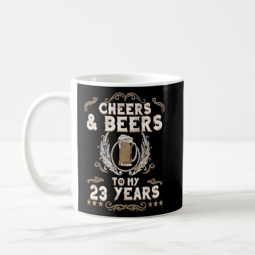 Cheers  Beers To My 23 Years Birthday Style Retro Coffee Mug