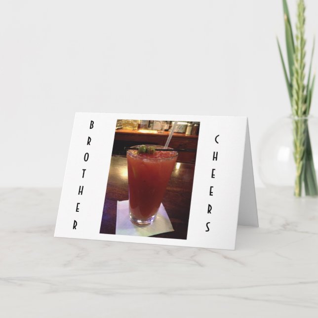 CHEERS, BRAVO AND CONGRATS BIRTHDAY BROTHER CARD (Front)