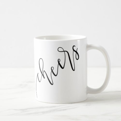 Cheers _ Calligraphy Design _ Mug