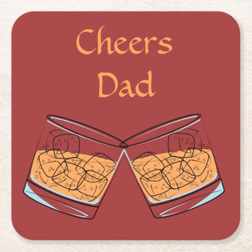 Cheers Dad Whiskey Glass Square Coasters