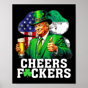 Cheers Ers St Patricks Day Funny Beer Drinking Tru Poster