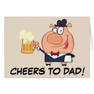 Cheers Father's Day Toast Greeting Card