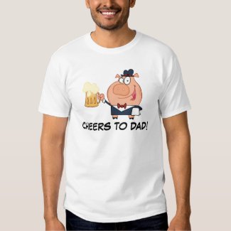 Cheers Father's Day Toast Shirt