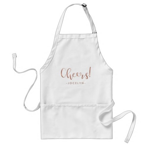 Cheers  Faux Rose Gold Typography with your Name Adult Apron