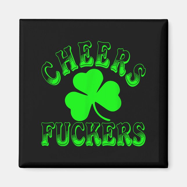 Cheers Forers Irish St Patricks Day Shamrock Tee  Magnet (Front)