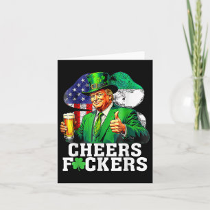 Cheers Forers St Patricks Day Funny Beer Drinking Card