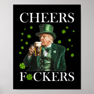 Cheers Forers St Patricks Day Funny Beer Drinking Poster