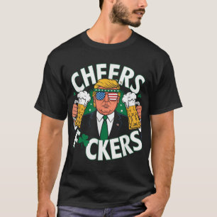 Cheers Forers St Patricks Day Funny Beer Drinking T-Shirt