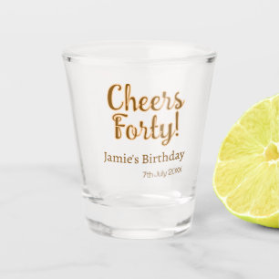 Cheers forty orange brown calligraphy birthday nam shot glass