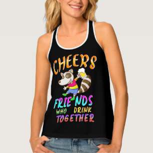 Cheers Friends Who Drink Together Tank Top
