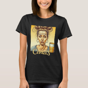 Cheers   Funny Lady Holding a Tap Beer T-Shirt