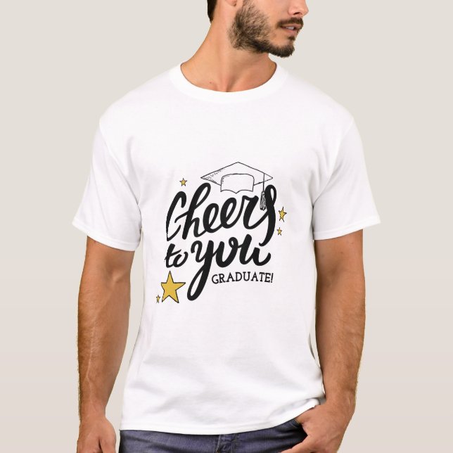 Cheers Graduation Graphics Best Graduation Party T-Shirt (Front)