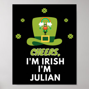 Cheers I Am Irish I Am Julian Poster