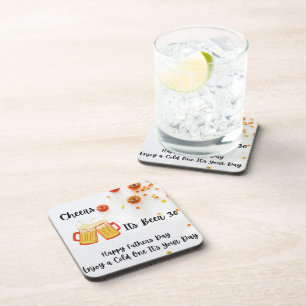 Cheers, Its Beer 30 Enjoy a Cold One Its Your Day Beverage Coaster